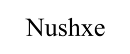 Nushxe